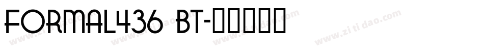 Formal436 BT字体转换